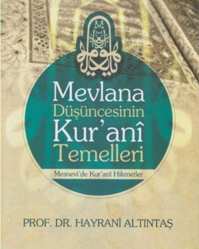 Mevlana Düşüncesinin Kur’ani Temelleri