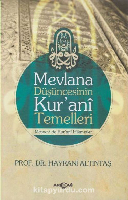Mevlana Düşüncesinin Kur’ani Temelleri