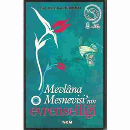 MEVLÂNA MESNEVİSİ´NİN EVRENSELLİĞİ