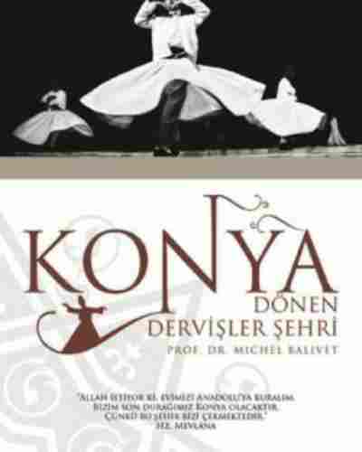 KONYA Dönen Dervişler Şehri