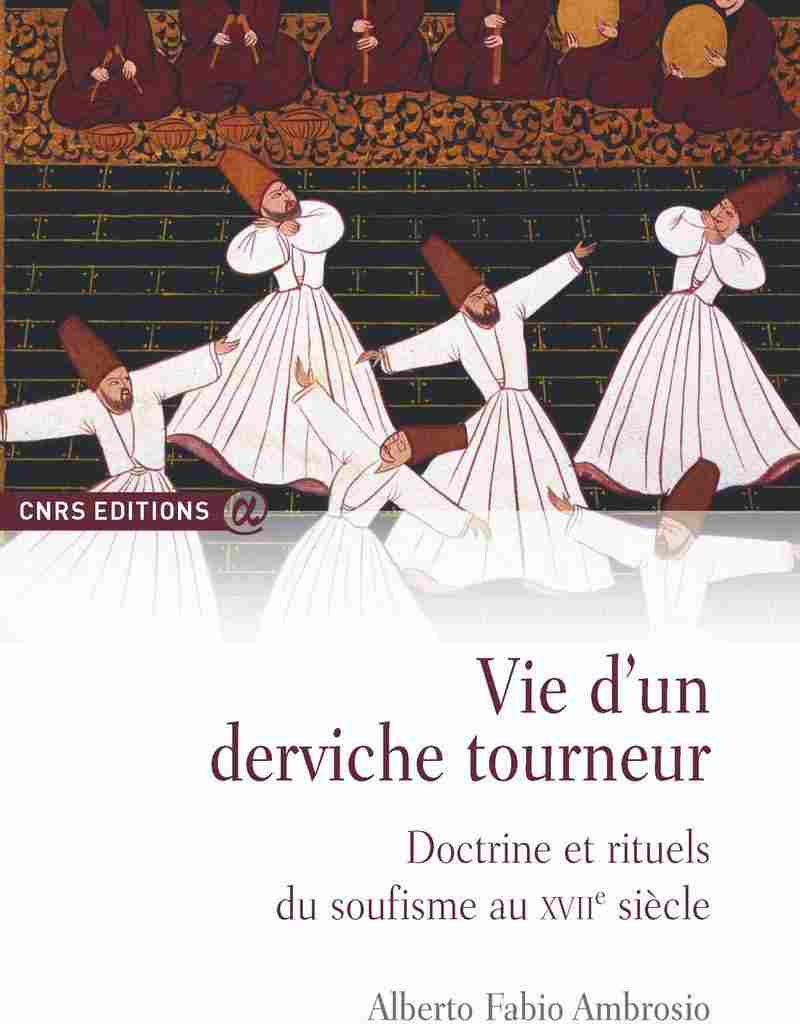 Vie d’un Derviche Tourneur