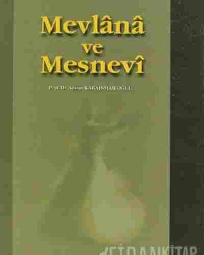 MEVLANA VE MESNEVİ