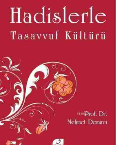 Hadislerle Tasavvuf Kültürü