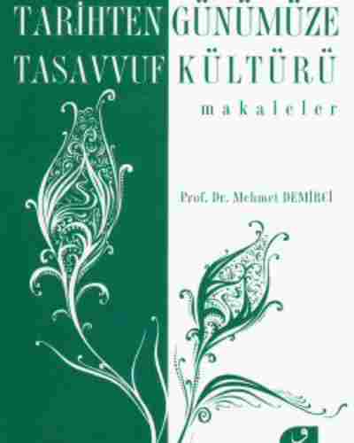 Tarihten Günümüze Tasavvuf Kültürü