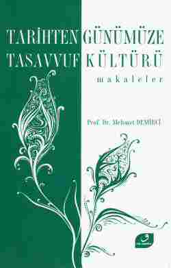 Tarihten Günümüze Tasavvuf Kültürü
