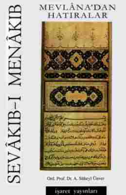 Sevakıb-ı Menakıb – Mevlana’dan Hatıralar