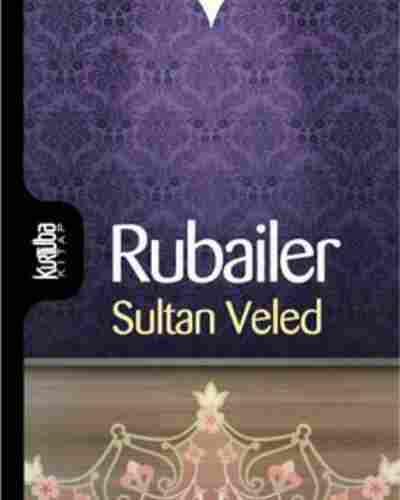 Sultan Veled’in Rubaileri
