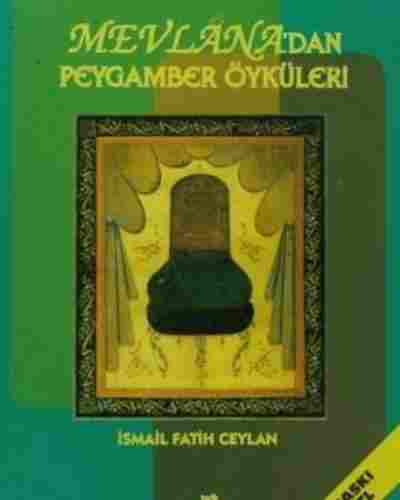 Mevlana’dan Peygamber Öyküleri