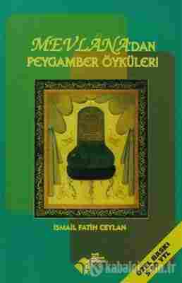 Mevlana’dan Peygamber Öyküleri