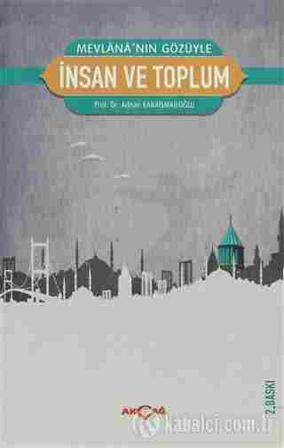 Mevlana’nın Gözüyle İnsan ve Toplum