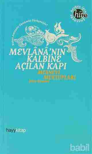 Mevlânâ’nın Kalbine Açılan Kapı