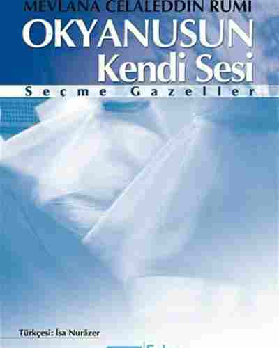 Okyanusun Kendi Sesi / Seçme Gazeller