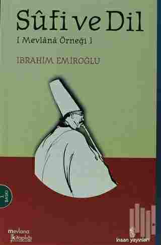 Sufi ve Dil Mevlana Örneği
