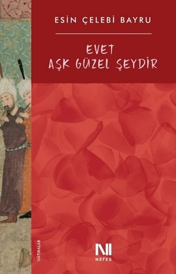 EVET AŞK GÜZEL ŞEYDİR
