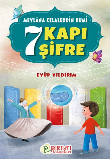 7 Kapı 7 Şifre (Mevlana Celaleddin Rumi)